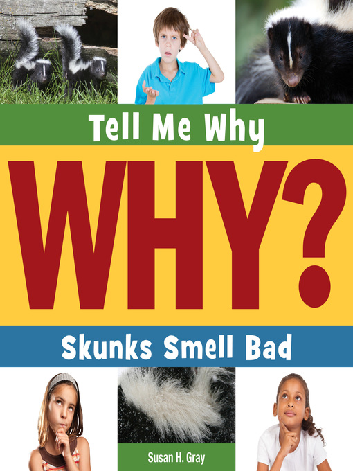 Susan H. Gray创作的Skunks Smell Bad作品的详细信息 - 可供借阅